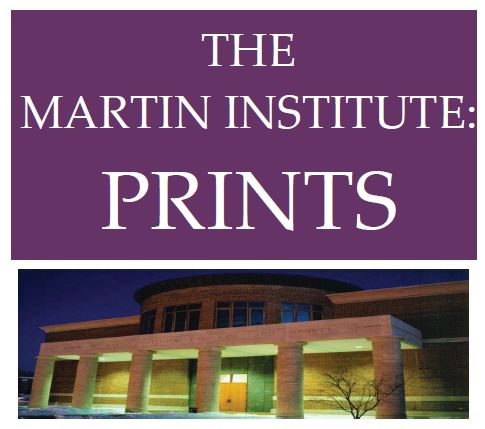 The Martin Institute: Prints