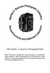 1962 Stanley A. Bauman Photograph Index